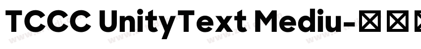 TCCC UnityText Mediu字体转换